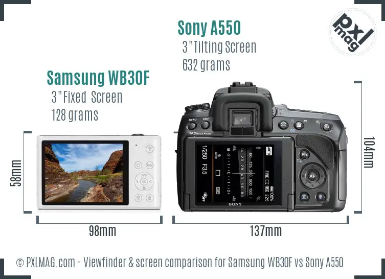 Samsung WB30F vs Sony A550 Screen and Viewfinder comparison