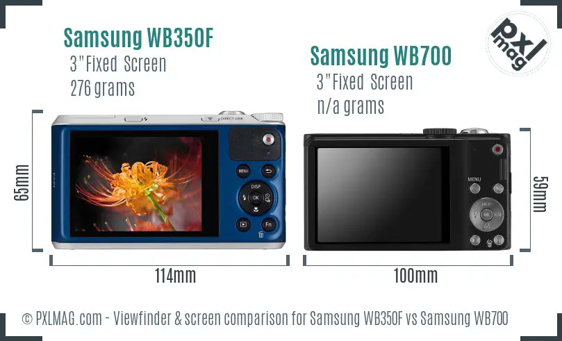 Samsung WB350F vs Samsung WB700 Screen and Viewfinder comparison