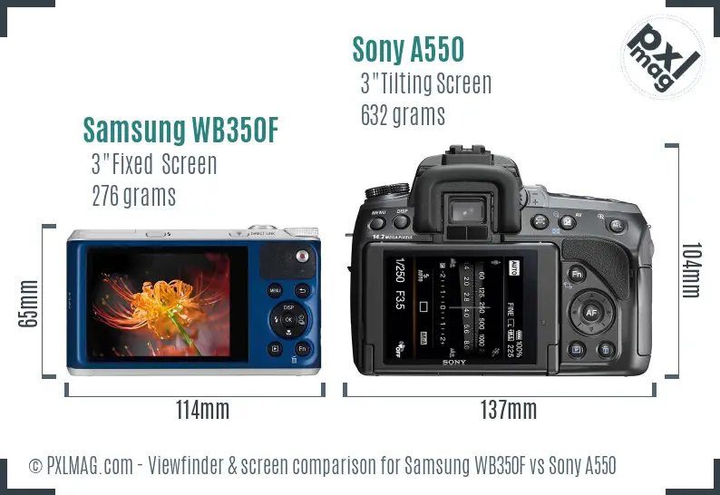 Samsung WB350F vs Sony A550 Screen and Viewfinder comparison