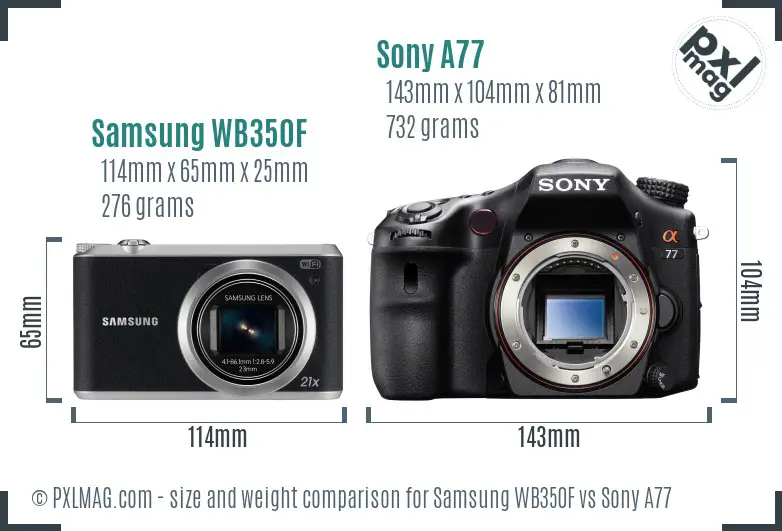 Samsung WB350F vs Sony A77 size comparison