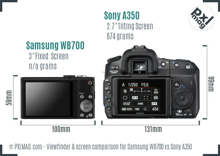 Samsung WB700 vs Sony A350 Screen and Viewfinder comparison