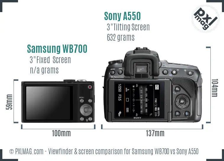 Samsung WB700 vs Sony A550 Screen and Viewfinder comparison