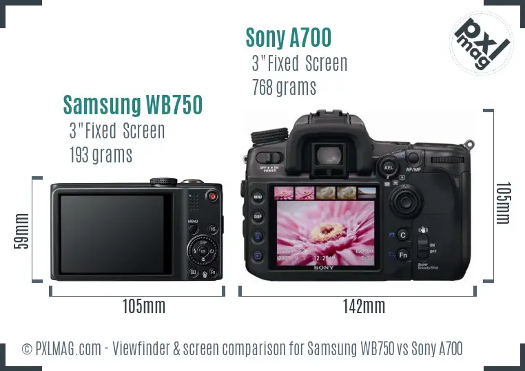 Samsung WB750 vs Sony A700 Screen and Viewfinder comparison Samsung WB750 vs Sony A700 Screen and Viewfinder comparison