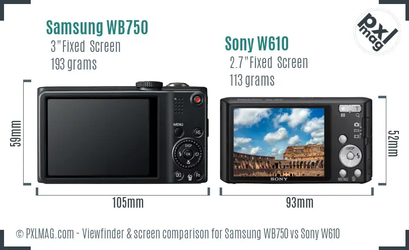 Samsung WB750 vs Sony W610 Screen and Viewfinder comparison