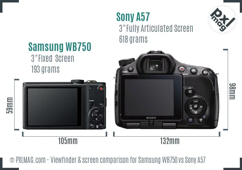 Samsung WB750 vs Sony A57 Screen and Viewfinder comparison