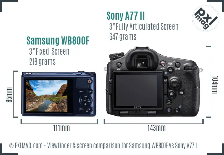Samsung WB800F vs Sony A77 II Screen and Viewfinder comparison