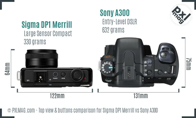 Sigma DP1 Merrill vs Sony A300 top view buttons comparison Sigma DP1 Merrill vs Sony A300 top view buttons comparison