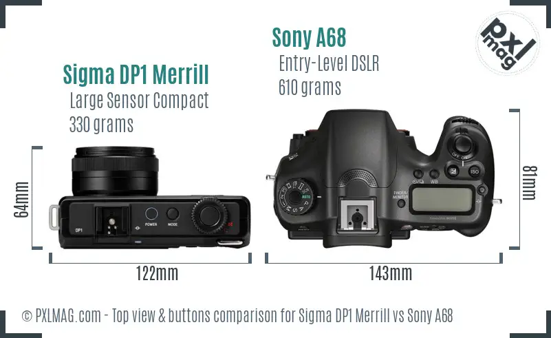 Sigma DP1 Merrill vs Sony A68 top view buttons comparison