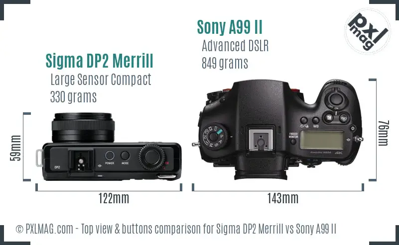 Sigma DP2 Merrill vs Sony A99 II top view buttons comparison