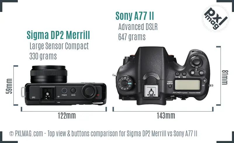 Sigma DP2 Merrill vs Sony A77 II top view buttons comparison