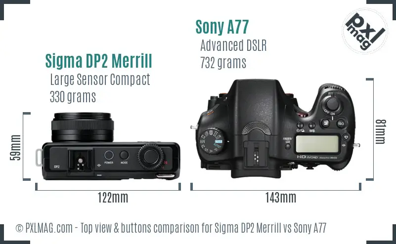 Sigma DP2 Merrill vs Sony A77 top view buttons comparison