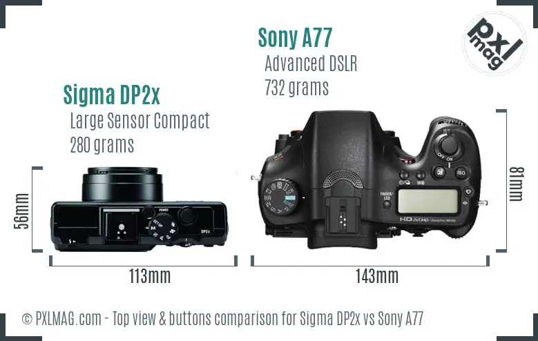 Sigma DP2x vs Sony A77 top view buttons comparison