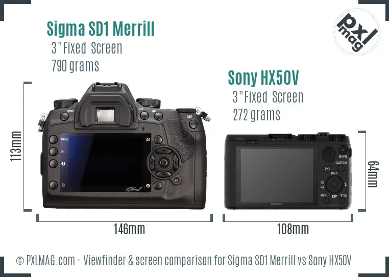 Sigma SD1 Merrill vs Sony HX50V Screen and Viewfinder comparison Sigma SD1 Merrill vs Sony HX50V Screen and Viewfinder comparison