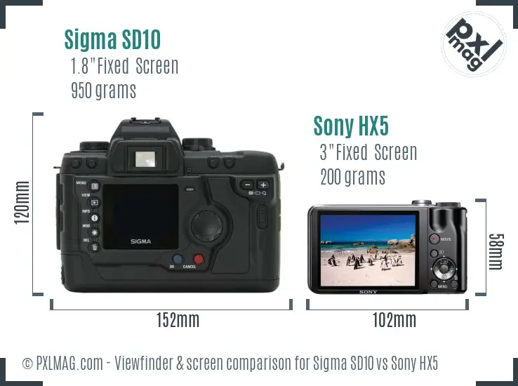 Sigma SD10 vs Sony HX5 Screen and Viewfinder comparison Sigma SD10 vs Sony HX5 Screen and Viewfinder comparison