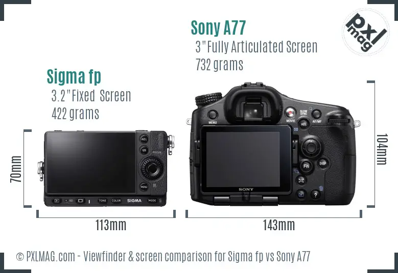 Sigma fp vs Sony A77 Screen and Viewfinder comparison