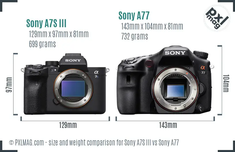 Sony A7S III vs Sony A77 size comparison Sony A7S III vs Sony A77 size comparison