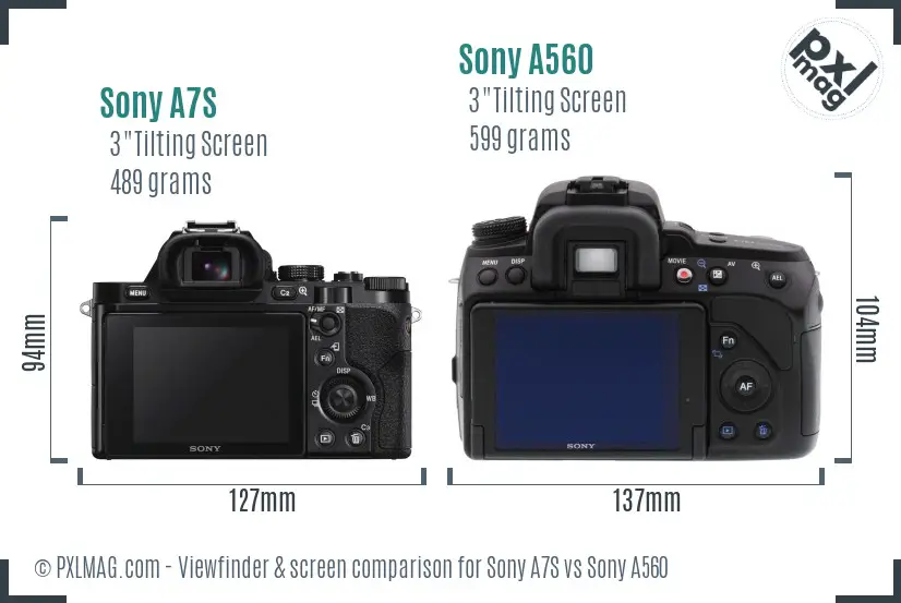 Sony A7S vs Sony A560 Screen and Viewfinder comparison