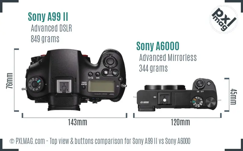 Sony A99 II vs Sony A6000 top view buttons comparison Sony A99 II vs Sony A6000 top view buttons comparison