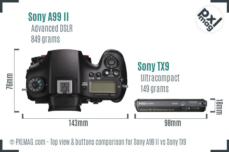 Sony A99 II vs Sony TX9 top view buttons comparison