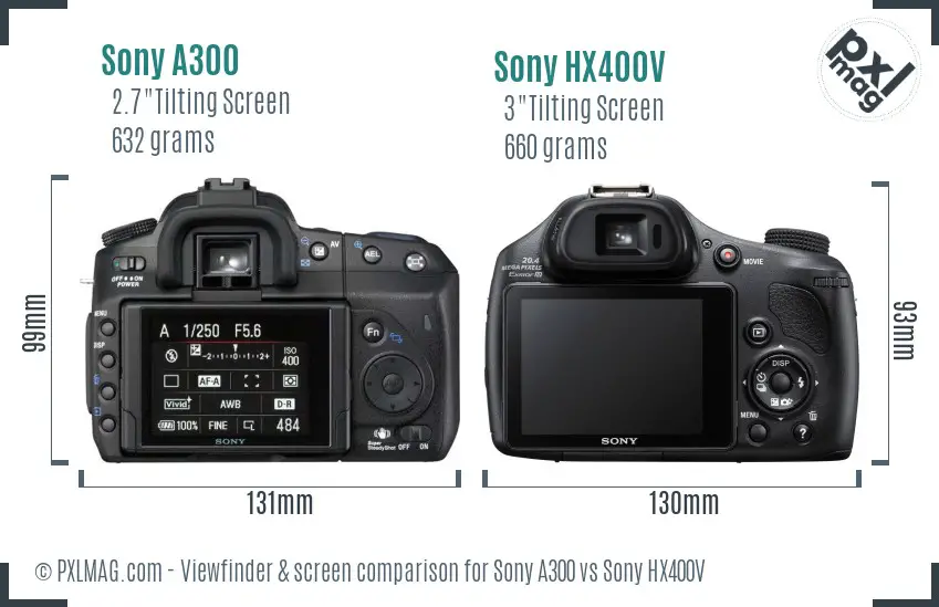 Sony A300 vs Sony HX400V Screen and Viewfinder comparison