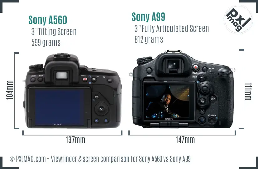 Sony A560 vs Sony A99 Screen and Viewfinder comparison