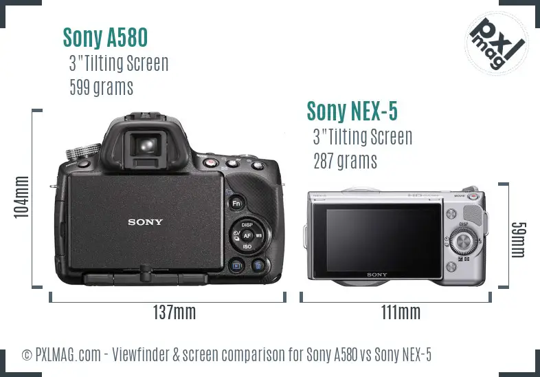 Sony A580 vs Sony NEX-5 Screen and Viewfinder comparison