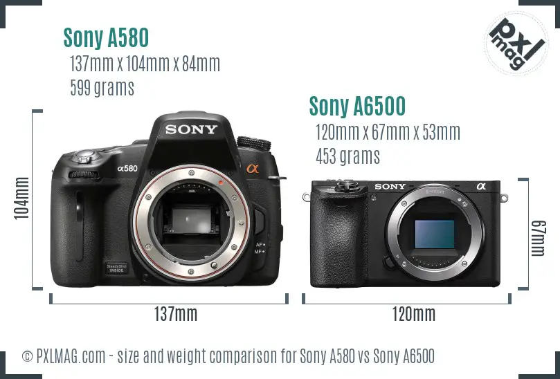 Sony A580 vs Sony A6500 size comparison