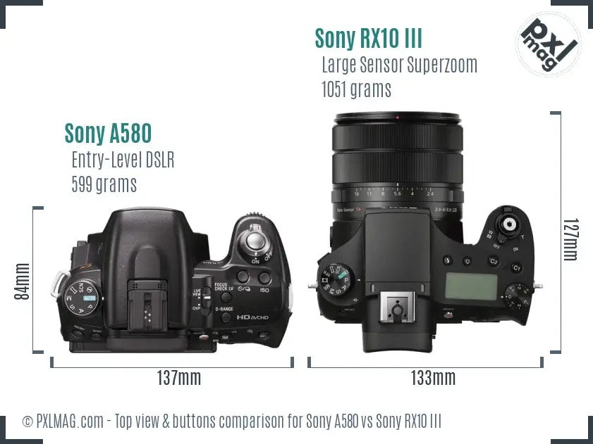 Sony A580 vs Sony RX10 III top view buttons comparison