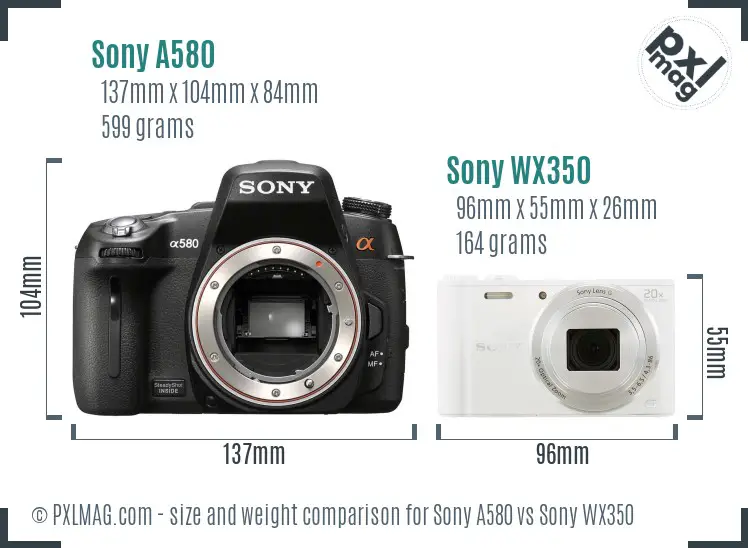 Sony A580 vs Sony WX350 size comparison
