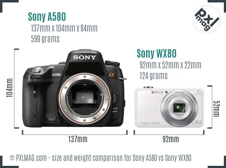Sony A580 vs Sony WX80 size comparison