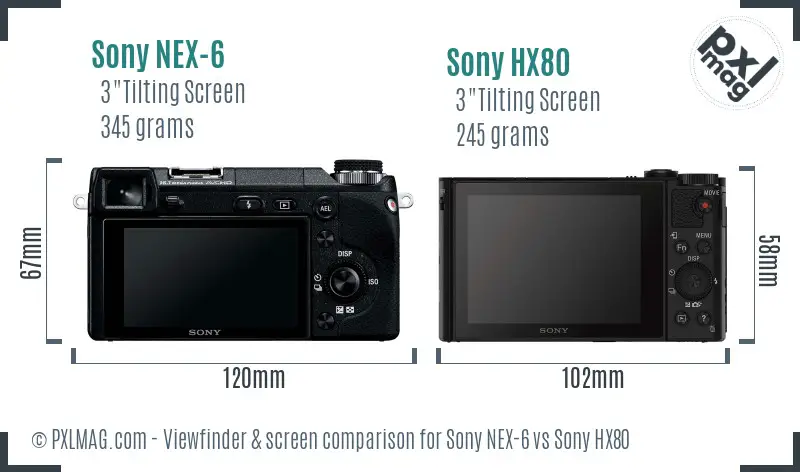 Sony NEX-6 vs Sony HX80 Screen and Viewfinder comparison