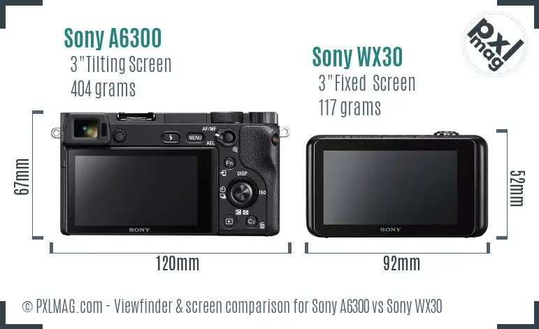 Sony A6300 vs Sony WX30 Screen and Viewfinder comparison