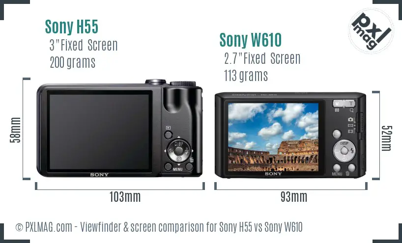 Sony H55 vs Sony W610 Screen and Viewfinder comparison