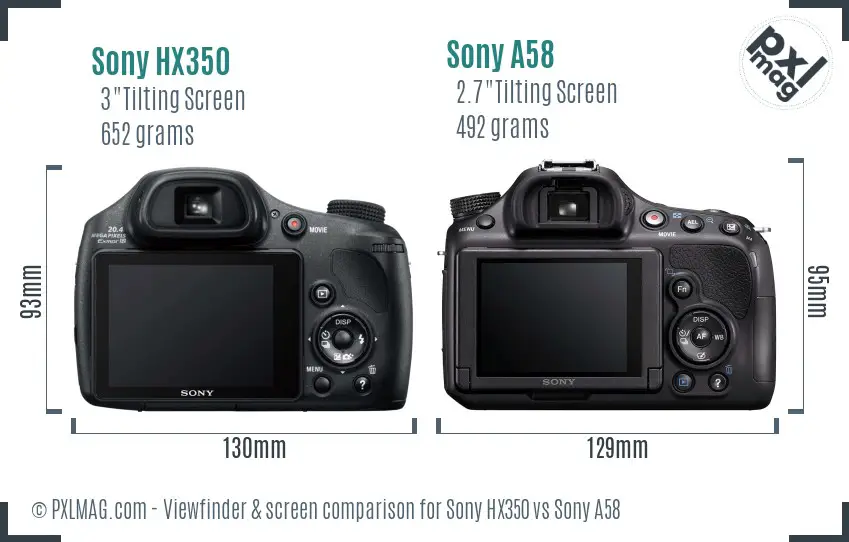 Sony HX350 vs Sony A58 Screen and Viewfinder comparison