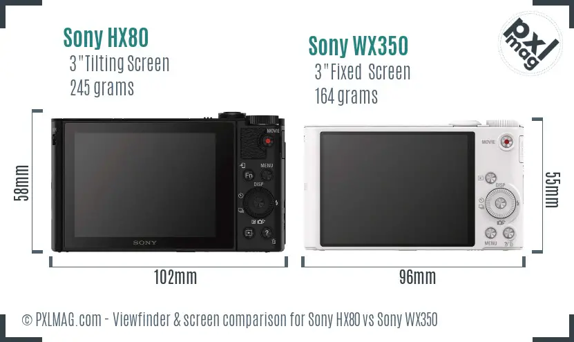 Sony HX80 vs Sony WX350 Screen and Viewfinder comparison