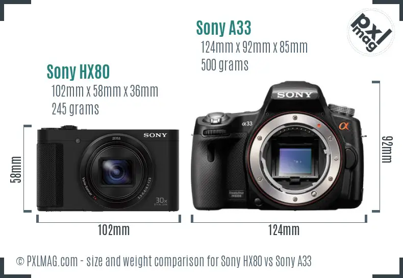 Sony HX80 vs Sony A33 size comparison