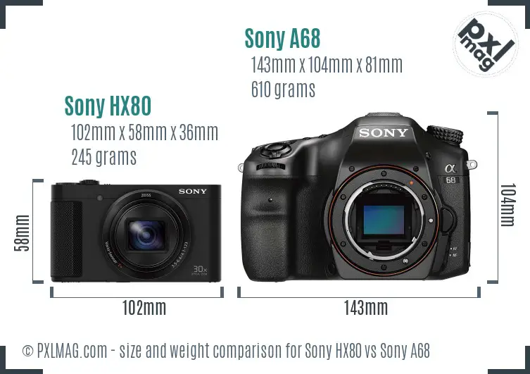 Sony HX80 vs Sony A68 size comparison