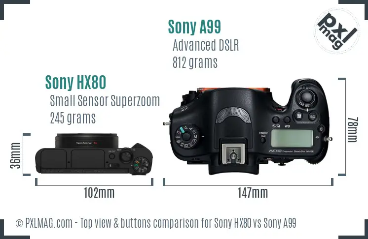 Sony HX80 vs Sony A99 top view buttons comparison