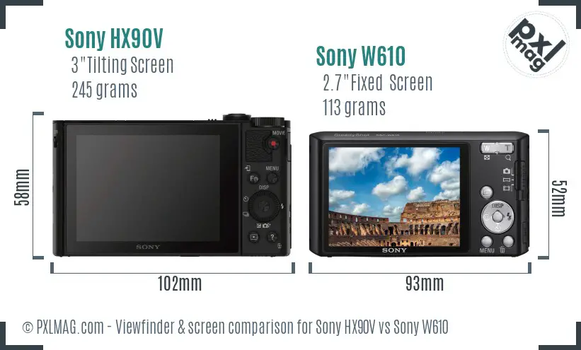 Sony HX90V vs Sony W610 Screen and Viewfinder comparison