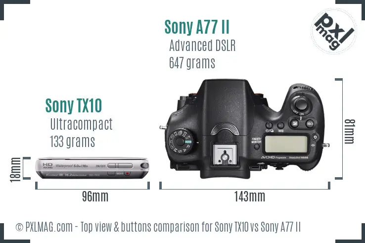 Sony TX10 vs Sony A77 II top view buttons comparison