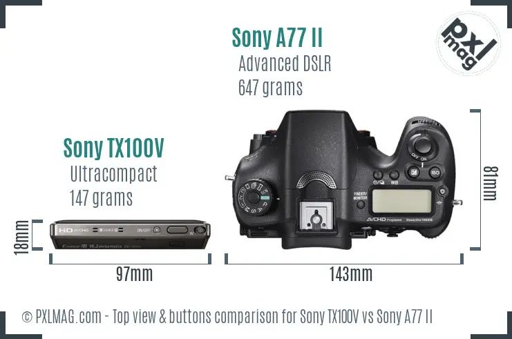 Sony TX100V vs Sony A77 II top view buttons comparison