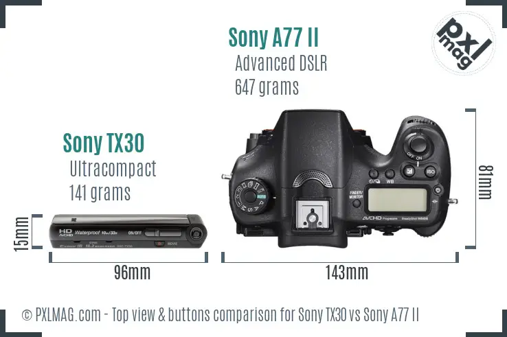 Sony TX30 vs Sony A77 II top view buttons comparison