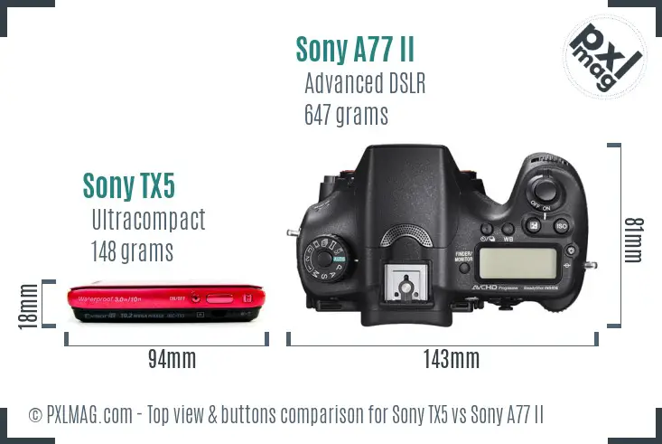 Sony TX5 vs Sony A77 II top view buttons comparison