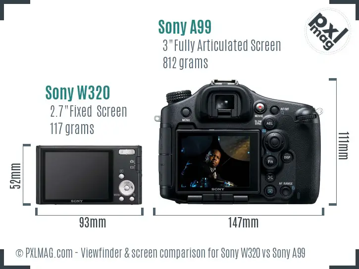 Sony W320 vs Sony A99 Screen and Viewfinder comparison