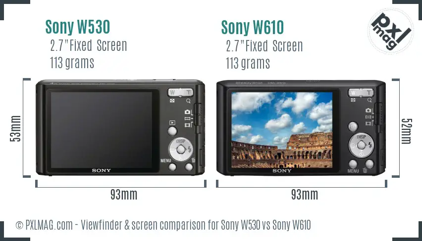 Sony W530 vs Sony W610 Screen and Viewfinder comparison