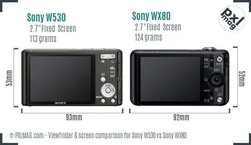 Sony W530 vs Sony WX80 Screen and Viewfinder comparison