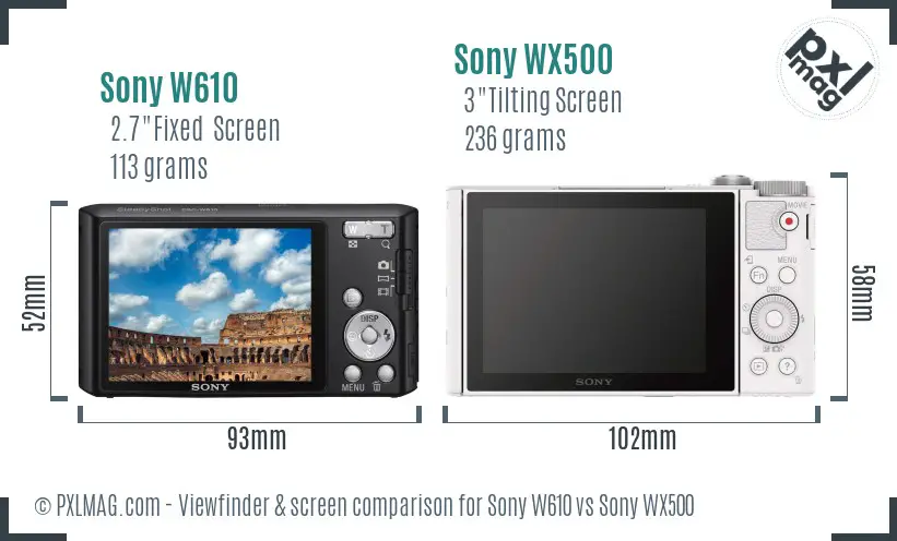 Sony W610 vs Sony WX500 Screen and Viewfinder comparison