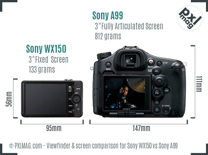 Sony WX150 vs Sony A99 Screen and Viewfinder comparison