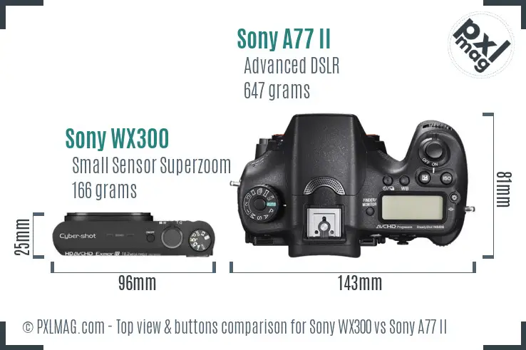 Sony WX300 vs Sony A77 II top view buttons comparison