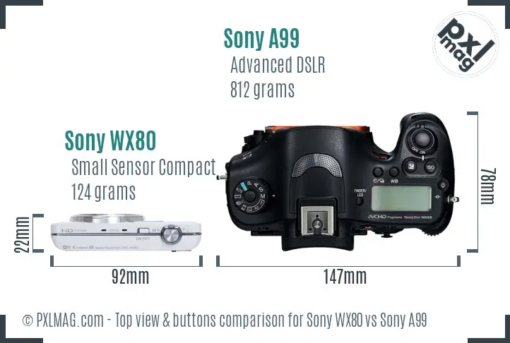 Sony WX80 vs Sony A99 top view buttons comparison